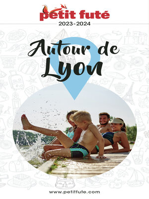 cover image of AUTOUR DE LYON 2023 Petit Futé